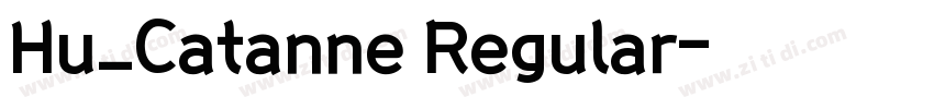 Hu_Catanne Regular字体转换